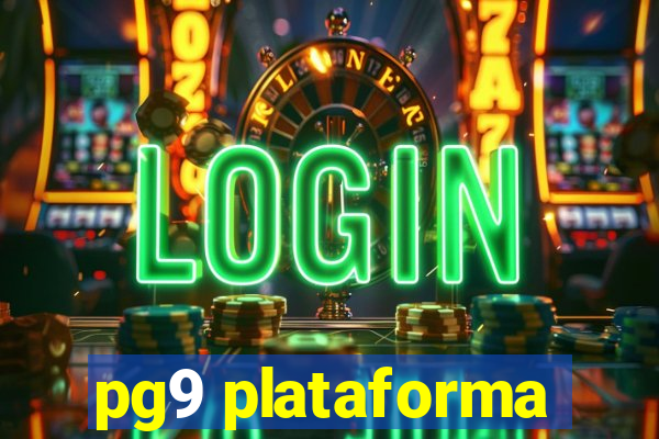 pg9 plataforma